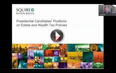 Content VIDEO: Election 2020 – Presidential Candidates’ Positions on Estate and Wealth Tax Policies