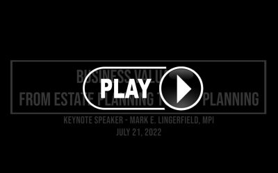 WEBINAR REPLAY – Business Valuation: From Estate Planning to Exit Planning
