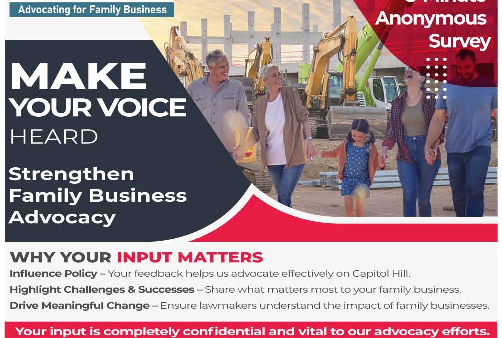 Your Perspective Strengthens Our Advocacy For Family-Owned Businesses