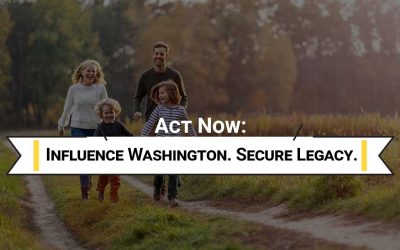 Content Act Now: Influence Washington. Secure Legacy.